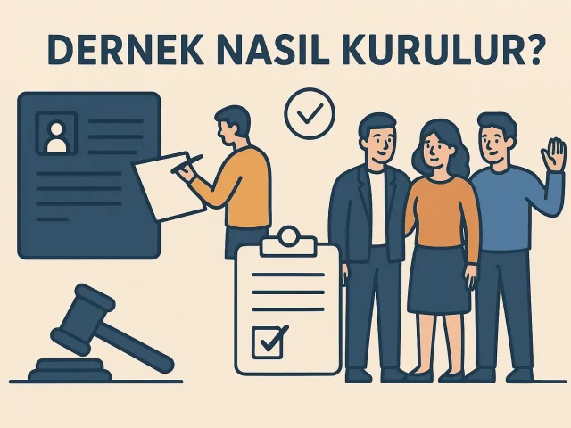 Dernek Nasıl Kurulur Ve Süreç Hangi Aşamalardan Oluşur?